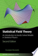 Statistical field theory : an introduction to exactly solved models in statistical physics /