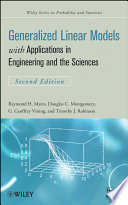 Generalized linear models : with applications in engineering and the sciences /
