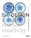 Bio design : nature, science, creativity /