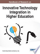 Handbook of research on innovative technology integration in higher education /