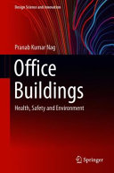 Office buildings : health, safety and environment /