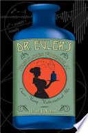 Dr. Euler's fabulous formula : cures many mathematical ills /