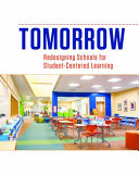 Blueprint for tomorrow : redesigning schools for student-centered learning /