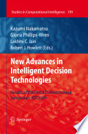 New advances in intelligent decision technologies : results of the first KES International Symposium IDT 2009 /