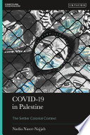 Covid-19 in Palestine : The Settler Colonial Context.