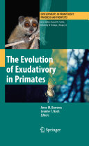 The evolution of exudativory in primates /