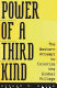 Power of a third kind : the Western attempt to colonize the global village /