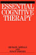 Essential cognitive therapy /