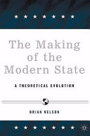 The making of the modern state : a theoretical evolution /