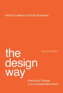 The design way : intentional change in an unpredictable world /