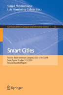 Smart cities : second Ibero-American Congress, ICSC-CITIES 2019, Soria, Spain, October 7-9, 2019, revised selected papers /