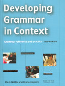 Developing grammar in context : [grammar reference and practice.