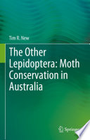 The other lepidoptera : moth conservation in Australia /