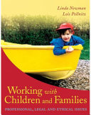 Working with children : professional, legal and ethical issues /