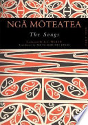 Ngā mōteatea : he maramara rere nō ngā waka maha /