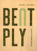 Bent ply : the art of plywood furniture /