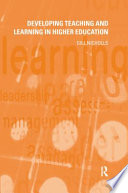 Developing teaching and learning in higher education /