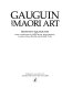 Gauguin and Māori art /