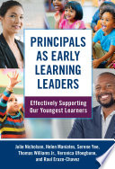 Principals as early learning leaders : effectively supporting our youngest learners /