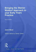 Bringing the Steiner Waldorf approach to your early years practice /