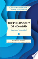 The philosophy of no-mind : experience without self /