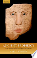 Ancient prophecy : Near Eastern, biblical, and Greek perspectives /