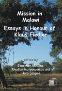 Mission in Malawi : Essays in Honour of Klaus Fiedler.