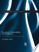 Economics, sustainability, and democracy : economics in the era of climate change /