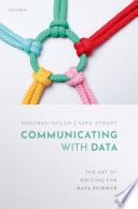 Communicating with data : the art of writing for data science /