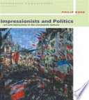 Impressionists and politics : art and democracy in the nineteenth century /