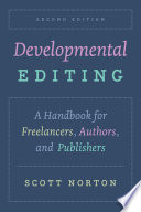 Developmental Editing : A Handbook for Freelancers, Authors, and Publishers /