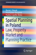 Spatial planning in Poland : law, property market and planning practice /