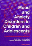 Mood and anxiety disorders in children and adolescents : a psychopharmacological /