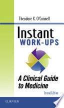 Instant work-ups : a clinical guide to medicine /