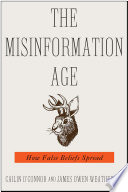 The misinformation age : how false beliefs spread /