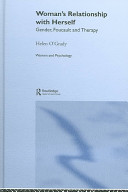 Woman's relationship with herself : gender, Foucault and therapy /