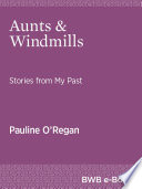 Aunts and windmills /