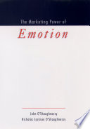 The marketing power of emotion /