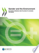 GENDER AND THE ENVIRONMENT BUILDING EVIDENCE AND POLICIES TO ACHIEVE THE SDGS.