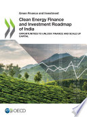 Clean Energy Finance and Investment Roadmap of India.