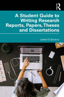 A student guide to writing research reports, papers, theses and dissertations /