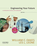 Engineering your future : a comprehensive introduction to engineering /