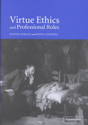 Virtue ethics and professional roles /
