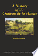 A history of the Chateau de la Muette /