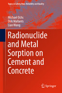 Radionuclide and metal sorption on cement and concrete /