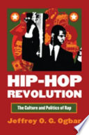 Hip-hop revolution : the culture and politics of rap /