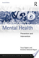 Adolescent mental health : prevention and intervention /