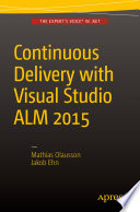 Continuous delivery with Visual Studio ALM 2015 /