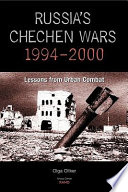 Russia's Chechen wars, 1994-2000 : lessons from urban combat /