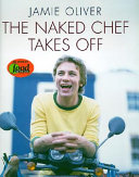 The naked chef takes off /